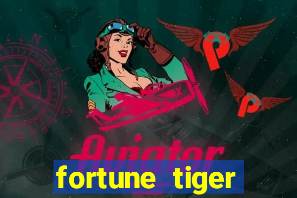 fortune tiger plataforma pagante